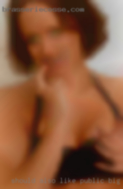 Should also like public big women.